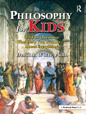 Philosophy for Kids - David White