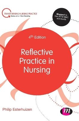 Reflective Practice in Nursing - Philip Esterhuizen