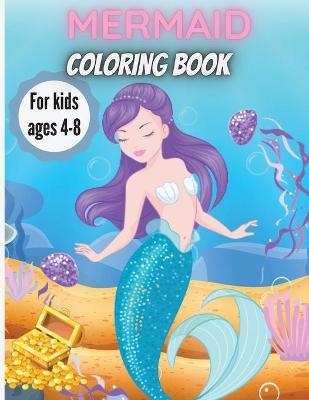 Mermaid Coloring Book For Kids Ages 4-8 - Elena Sharp