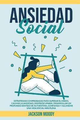 Ansiedad Social - Jackson Moody