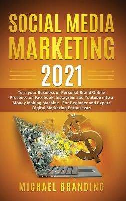 Social Media Marketing 2021