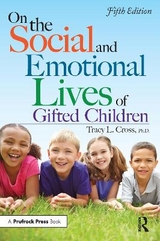 On the Social and Emotional Lives of Gifted Children - Cross, Tracy L.