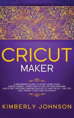 Cricut Maker