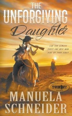 The Unforgiving Daughter