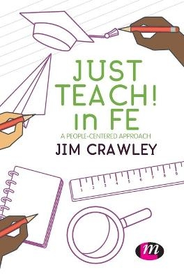 Just Teach! in FE - Jim Crawley