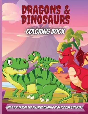 Dragons & Dinosaurs Coloring Book