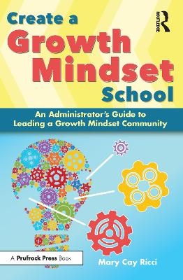 Create a Growth Mindset School - Mary Cay Ricci