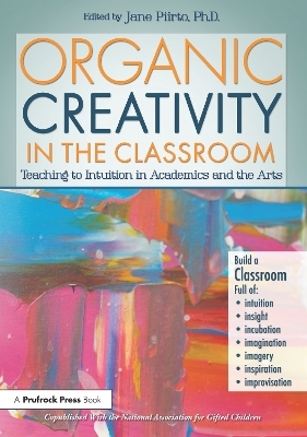 Organic Creativity in the Classroom - Jane Piirto