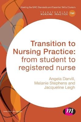 Transition to Nursing Practice