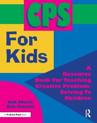 CPS for Kids - Bob Eberle, Bob Stanish