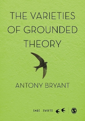 The Varieties of Grounded Theory - Antony Bryant