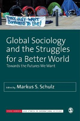 Global Sociology and the Struggles for a Better World - 