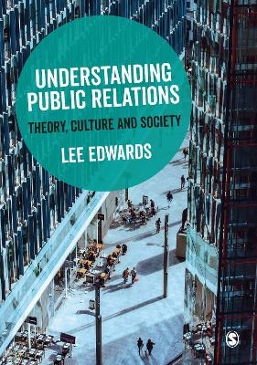 Understanding Public Relations - Lee Edwards