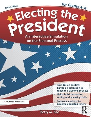 Electing the President - Betty M. Sec