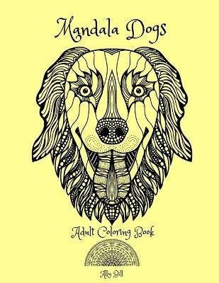 Mandala Dogs Adult Coloring Book