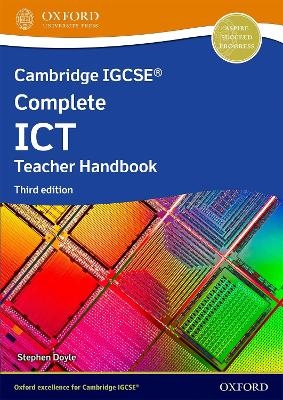 Cambridge IGCSE Complete ICT: Teacher Handbook (Third Edition) - Stephen Doyle