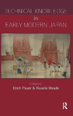 Technical Knowledge in Early Modern Japan - 