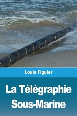 La Télégraphie Sous-Marine