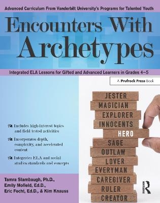 Encounters With Archetypes - Tamra Stambaugh, Emily Mofield, Eric Fecht, Kim Knauss
