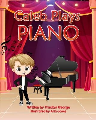 Caleb Plays Piano - Tracilyn George