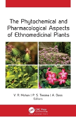 The Phytochemical and Pharmacological Aspects of Ethnomedicinal Plants - 