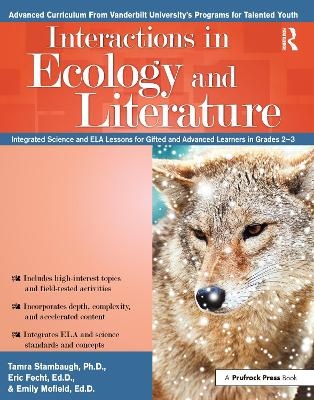 Interactions in Ecology and Literature - Tamra Stambaugh, Eric Fecht, Emily Mofield