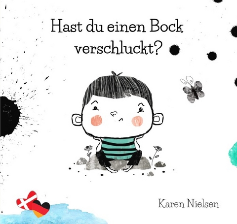 Hast du einen Bock verschluckt? - Karen Nielsen
