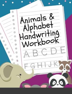 Animals & Alphabet Handwriting Workbook