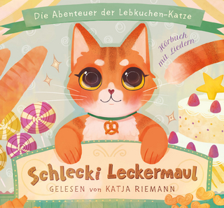 Schlecki Leckermaul. Die Abenteuer der Lebkuchen-Katze