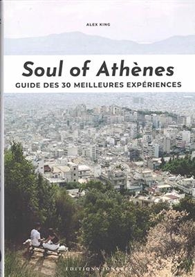 Soul of Ath&egrave;nes : guide des 30 meilleures exp&eacute;riences - Alex King