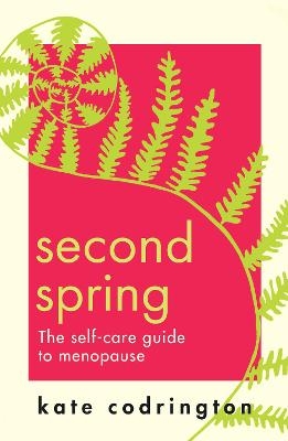 Second Spring - Kate Codrington
