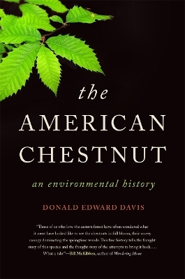 The American Chestnut - Donald Edward Davis