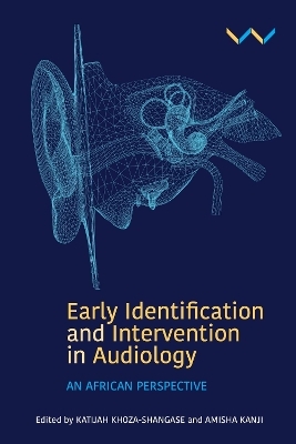 Early Detection and Intervention in Audiology - 