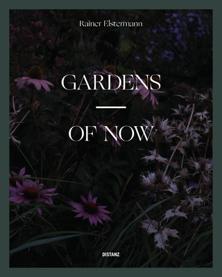 Gardens of Now (Gärten der Gegenwart)