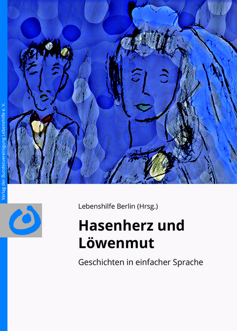 Hasenherz und L&ouml;wenmut
