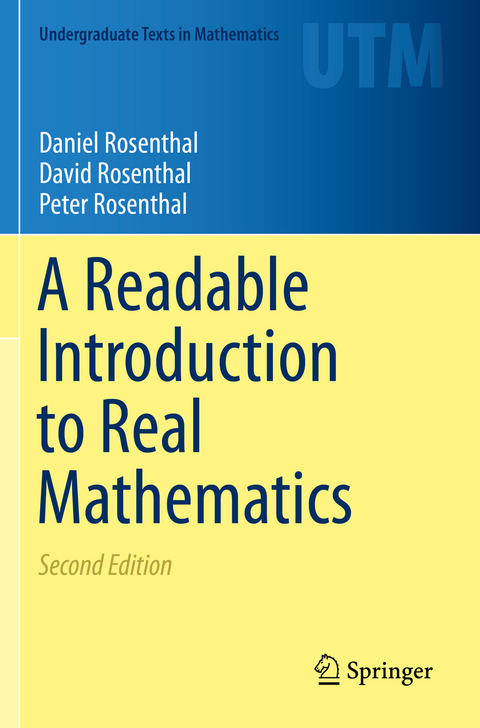 A Readable Introduction to Real Mathematics - Daniel Rosenthal, David Rosenthal, Peter Rosenthal
