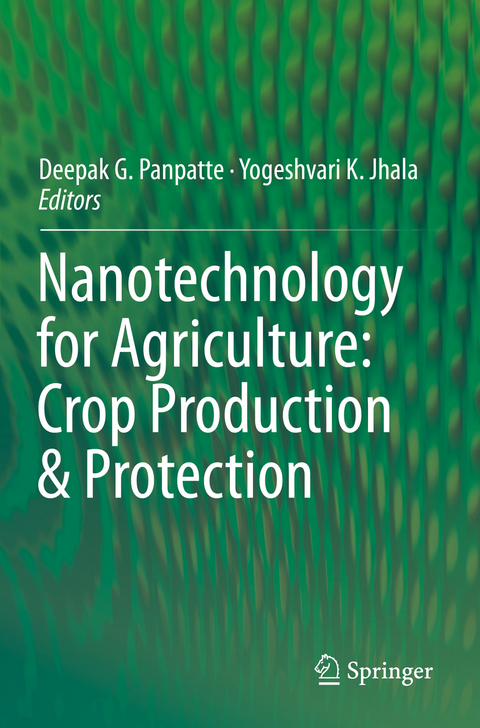 Nanotechnology for Agriculture: Crop Production & Protection - 