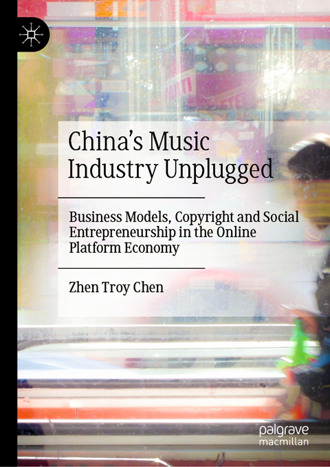 China&rsquo;s Music Industry Unplugged - Zhen Troy Chen
