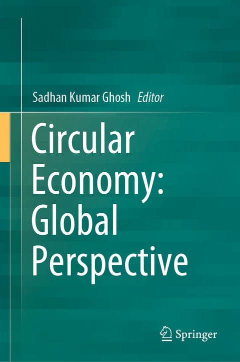 Circular Economy: Global Perspective - 