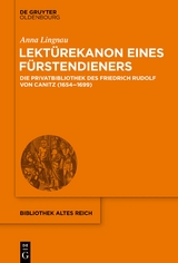 Lekt&uuml;rekanon eines F&uuml;rstendieners - Anna Lingnau
