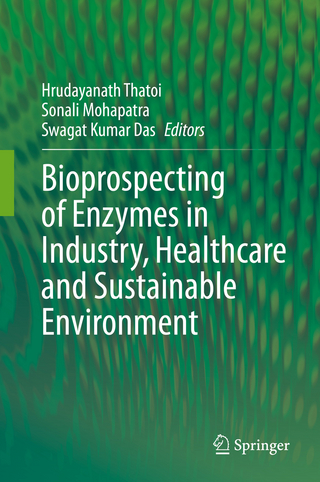 Bioprospecting of Enzymes in Industry, Healthcare and Sustainable Environment