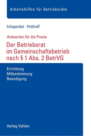 Der Betriebsrat im Gemeinschaftsbetrieb nach § 1 Abs. 2 BetrVG