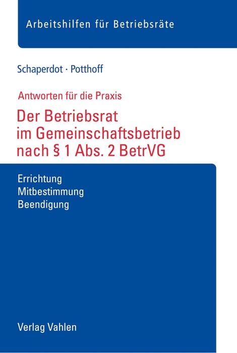Der Betriebsrat im Gemeinschaftsbetrieb nach &sect; 1 Abs. 2 BetrVG - Susanne Schaperdot, Leonie Potthoff