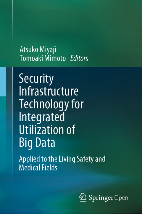 Security Infrastructure Technology for Integrated Utilization of Big Data - 