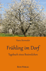 Fr&uuml;hling im Dorf - Hans Sterneder
