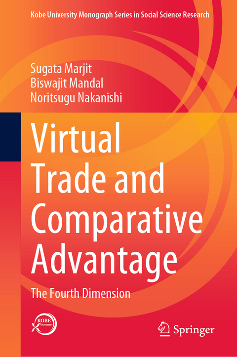 Virtual Trade and Comparative Advantage - Sugata Marjit, Biswajit Mandal, Noritsugu Nakanishi