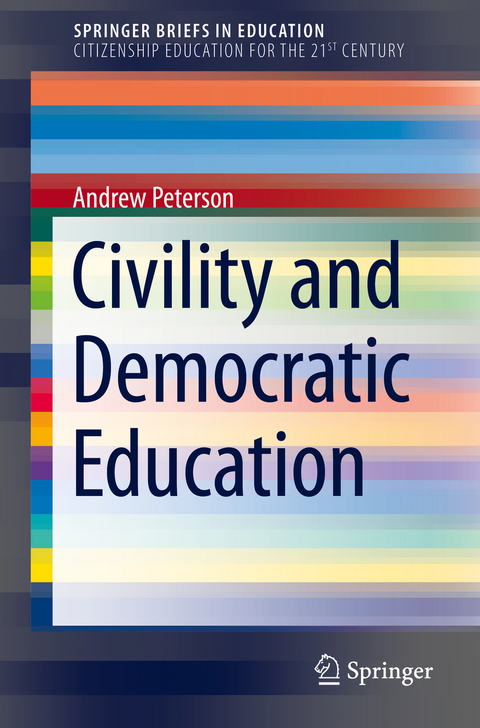 Civility and Democratic Education - Andrew Peterson