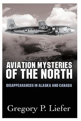 Aviation Mysteries of the North