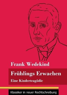 Fr&Atilde;&frac14;hlings Erwachen - Frank Wedekind