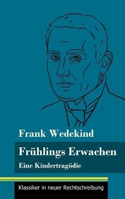 Fr&Atilde;&frac14;hlings Erwachen - Frank Wedekind